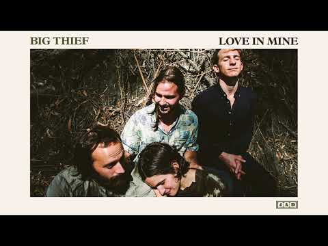 Big Thief - Love In Mine (Official Audio)