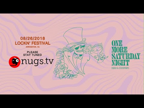 One More Saturday Night: 2018-08-26 Lockn’ Festival Arrington, VA