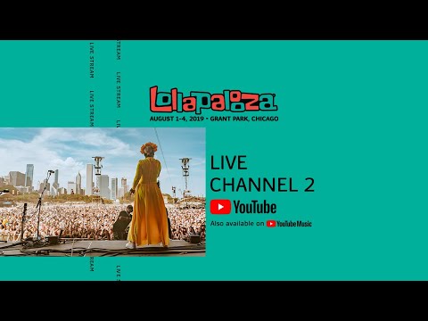 Lollapalooza 2019 LIVE Channel 2