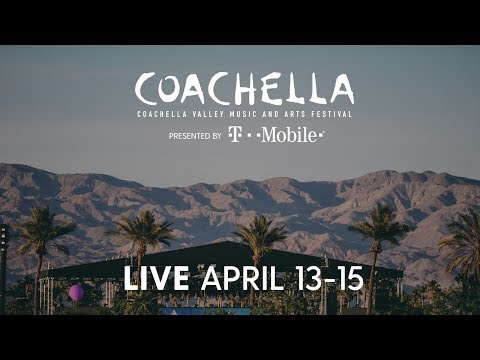 Coachella Live 2018 on YouTube April 13-15