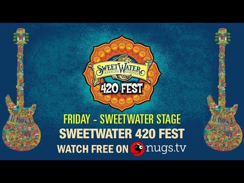 Sweetwater 420 Festival - 4/19/19 - Live from the Sweetwater Stage