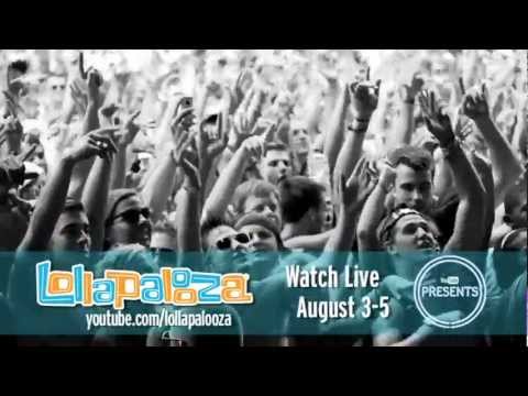 Lollapalooza 2012 Official Webcast Trailer
