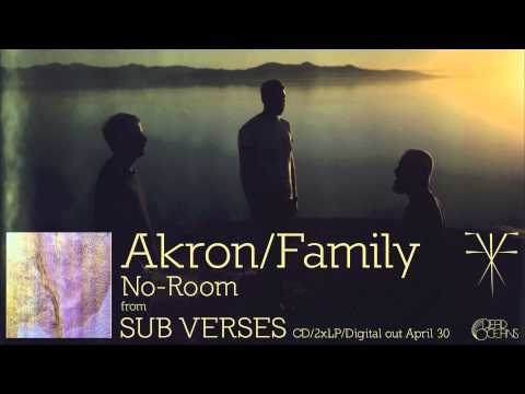 Akron/Family - &quot;No-Room&quot; (Official Audio)