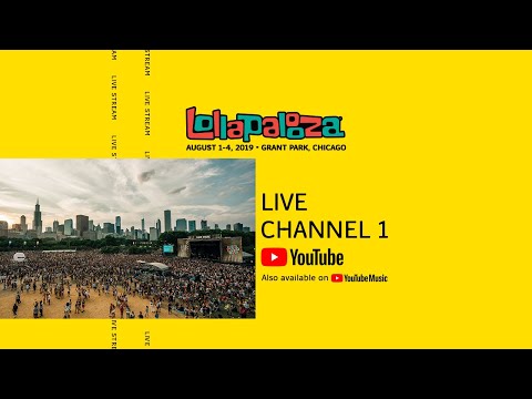 Lollapalooza 2019 LIVE Channel 1