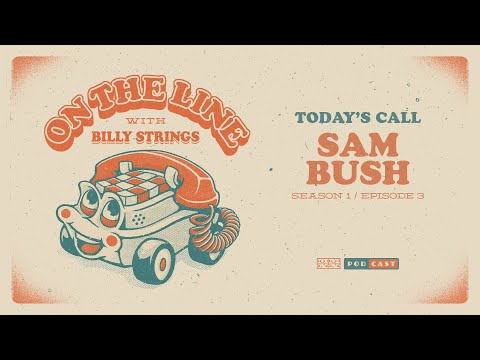 Sam Bush On The Line with Billy Strings