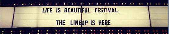 Life Is Beautiful Festival